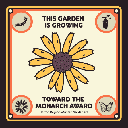 Plaque for Caterpillar and Chrysalis award recipients with 2 sub-heads: Toward the Monarch Award, and Halton Region Master Gardeners